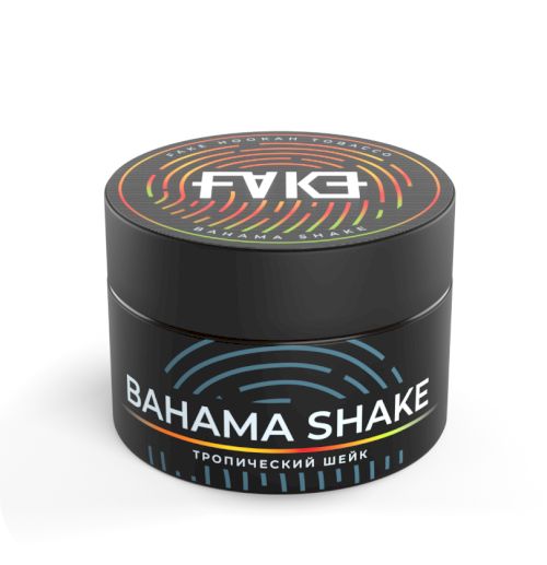 FAKE 40 гр Bahama Shake (Тропический шейк)